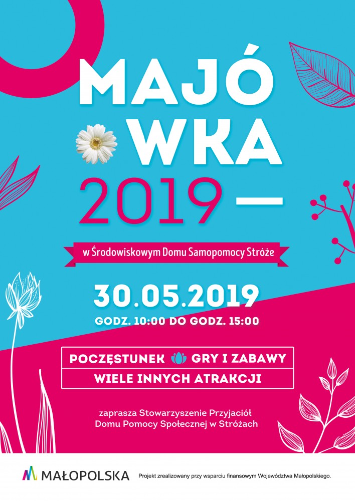 MAJÓWKA w Środowiskowym Domu Samopomocy Stróże 2019